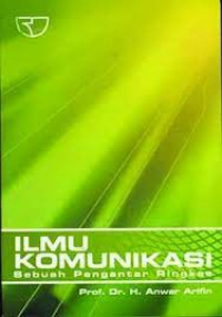 Ilmu Komunikasi Sebuah Pengantar Ringkas