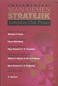 Implementasi Manajemen Stratejik Kebijakan dan Proses