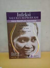 Infeksi Saluran Reproduksi; Pada Perempuan Indonesia