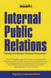 Internal Public Relations; Strategi Membangun Reputasi Perusahaan
