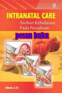 Internatal Care; Asuhan Kebidanan Pada Persalinan