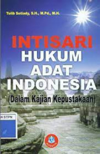 Intisari Hukum Adat Indonesia ( dalam Kajian Kepustakaan )