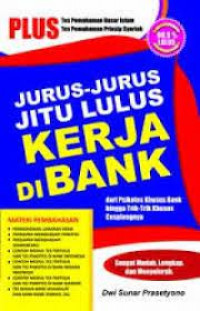 Jurus-Jurus Jitu Lulus Kerja di Bank