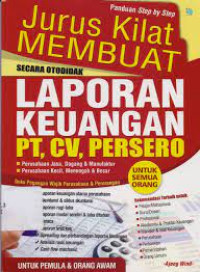 Jurus Kilat Membuat Laporan Keuangan PT, CV, Persero