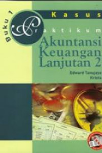 Kasus Praktikum Akuntansi Keuangan Lanjutan 2