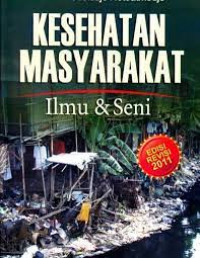 Kesehatan Masyarakat Ilmu & Seni; Edisi Revisi