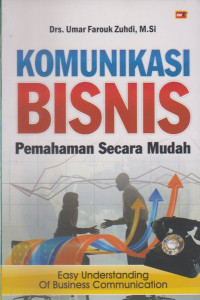 Komunikasi Bisnis Pemahaman Secara Mudah