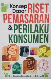 Konsep Dasar Riset Pemasaran & Prilaku Konsumen