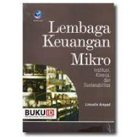 Lembaga Keuangan Mikro Institusi, Kinerja, dan Sustanbilitas