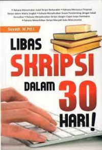 Libas Skripsi Dalam 30 Hari!