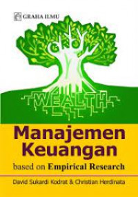 Manajemen Keuangan; Based on Emprical Research