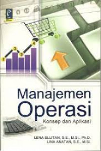 Manajemen Operasi; Konsep dan Aplikasi