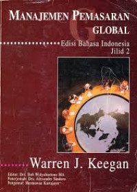 Manajemen Pemasaran Global; Edisi Bahasa Indonesia Jilid 2