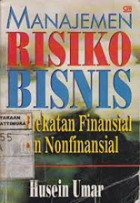 Manajemen Risiko BIsnis Pendekatan Finansial dan Nonfinansial