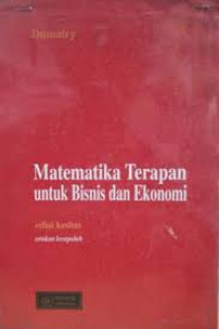 Matematika Terapan untuk Bisnis dan Ekonomi; Edisi Kedua Cetakan Kesebelas