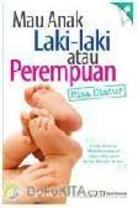 Mau Anak Laki-laki atau Perempuan; Bisa Diatur