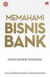 Memahami Bisnis Bank