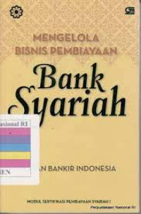 Mengelola Bisnis Pembiayaan Bank Syariah