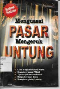 Menguasai Pasar Mengeruk Untung