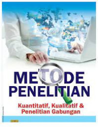 Metode Penelitian Kuantitatif, Kualitatif & Penelitian Gabungan