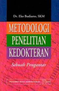 Metodologi Penelitian Kedokteran Sebuah Pengantar