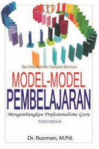 Model-Model Pembelajaran; Mengembangkan Profesionalisme Guru