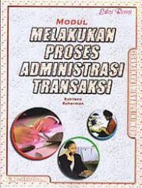Modul Melakukan Proses Administrasi Transaksi