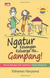 Ngatur Keuangan Keluarga Itu Gampang !