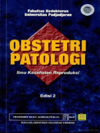 Obstetri Patologi; Ilmu Kesehatan Reproduksi