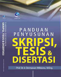 Panduan Penyusunan Skripsi, Tesis & Disertasi