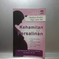 Panduan Praktis Bagi Calon Ibu; Kehamilan & Persalinan