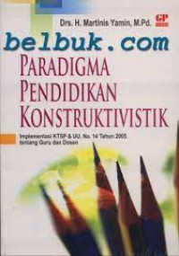 Paradigma Pendidikan Konstruktivistik