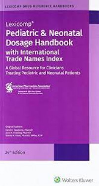 Pediatric & Neonatal Dosage Handbook With Internasional Trade Names Index