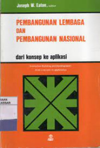 Pembangunan lembaga dan Pembangunan Nasional dari Konsep ke Aplikasi