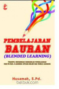 Pembelajaran Bauran (Blended Learning)