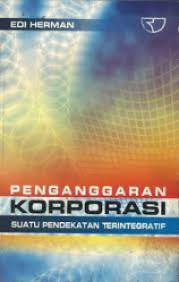 Penganggaran Korporasi Suatu Pendekatan Terintegratif