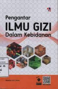 Pengantar Ilmu Gizi Dalam Kebidanan