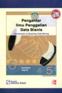 Pengantar Ilmu Penggalian Data Bisnis; Introductionto Business Data Mining