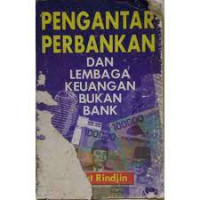 Pengantar Perbankan dan Lembaga Keuangan Bukan Bank