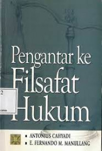 Pengantar ke Filsafat Hukum