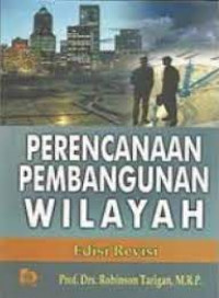 Perencanaan Pembangunan Wilayah; Edisi Revisi