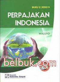 Perpajakan Indonesia; Buku 2 Edisi 9