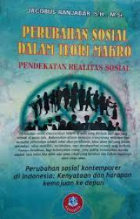 Perubahan Sosial Dalam Teori Makro; Pendekatan Realitas Sosial