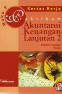 Praktikum Akuntansi Keuangan Lanjutan 2; Buku 2
