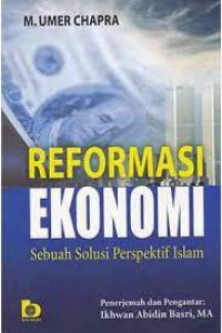 Reformasi Ekonomi Sebuah Solusi Perspektif Islam