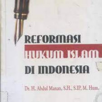 Reformasi Hukum Islam Di Indonesia