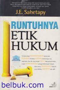 Runtuhnya Etik Hukum