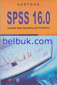 SPSS 16.0 Analisis Data Statistik dan Penelitian