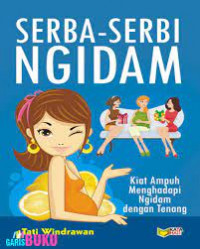 Image of Serba-Serbi Ngidam; Kiat Ampuh Menghadapi Ngidam Dengan Tenang