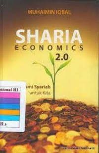 Sharia Economics 2.0; EKonomi Syariah Untuk Kita